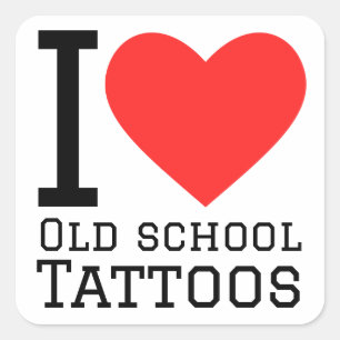 I love old school tattoos square sticker