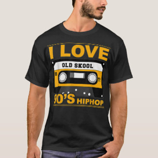 I Love Old Skool 90's Hip Hop Music T-Shirt