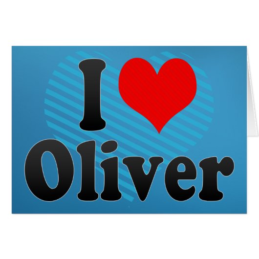 I love Oliver Cards (Front Horizontal)