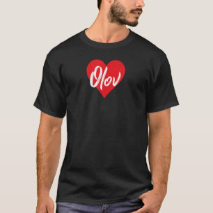 I Love Olov First Name I Heart Named T-Shirt