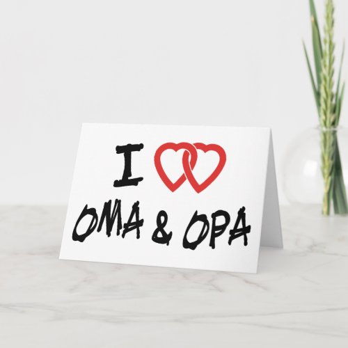 I Love Oma  Opa Card