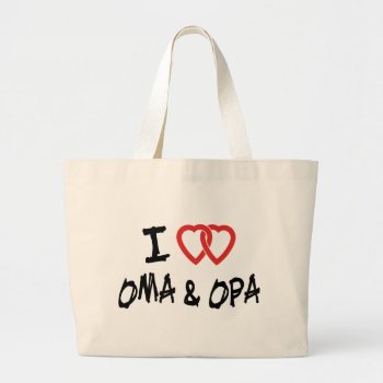 I Love Oma & Opa Large Tote Bag by Oktoberfest_TShirts at Zazzle