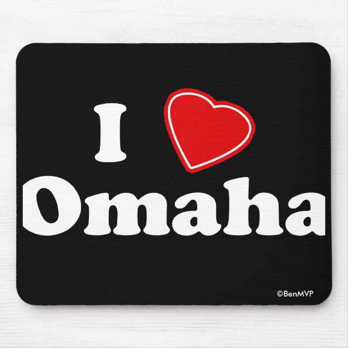 I Love Omaha Mouse Pad