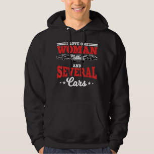 I Love One Woman And Several Cars Auto Mechanic Hu Hoodie