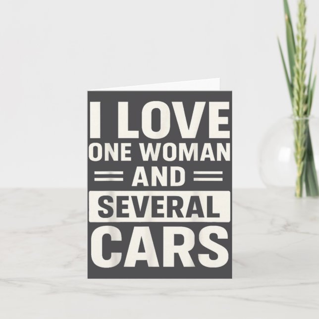 I Love One Woman And Several Funny Car Lover Husba Card (Front)