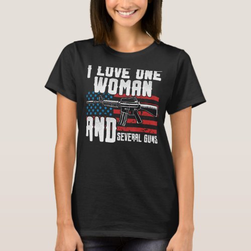 I Love One Woman  Several Guns Dad Grandpa Vetera T_Shirt