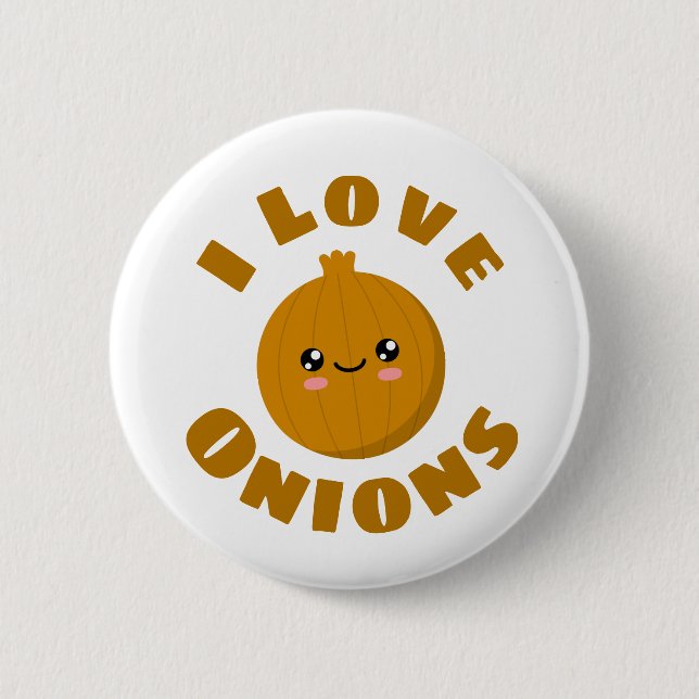 I love Onions Button (Front)