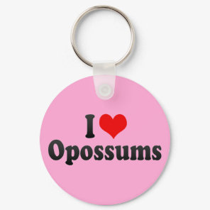I Love Opossums Keychain