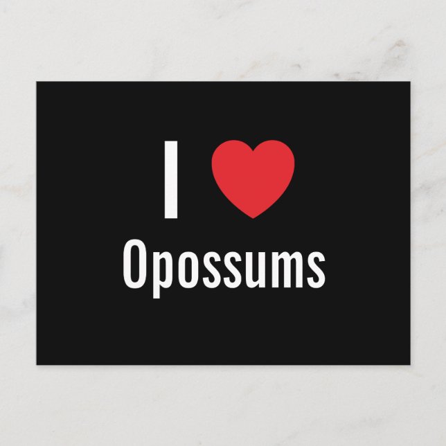 I love Opossums Postcard (Front)