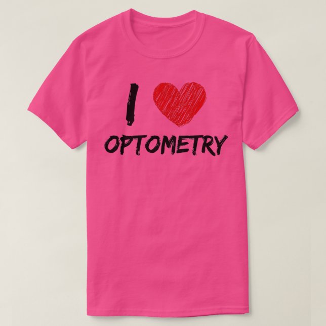 I Love Optometry 10 T-Shirt (Design Front)