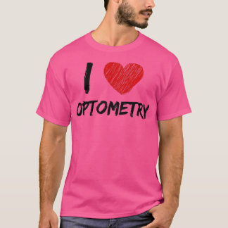 I Love Optometry 10 T-Shirt