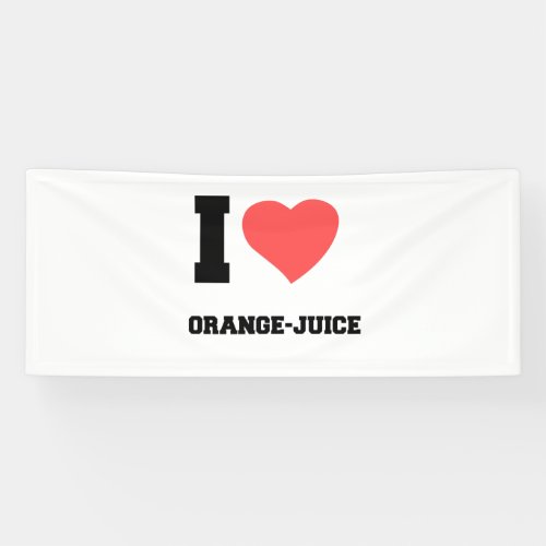 I LOVE ORANGE JUICE BANNER