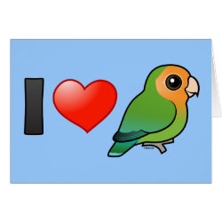 I Love Orange-faced Peach-faced Lovebirds Greeting Card