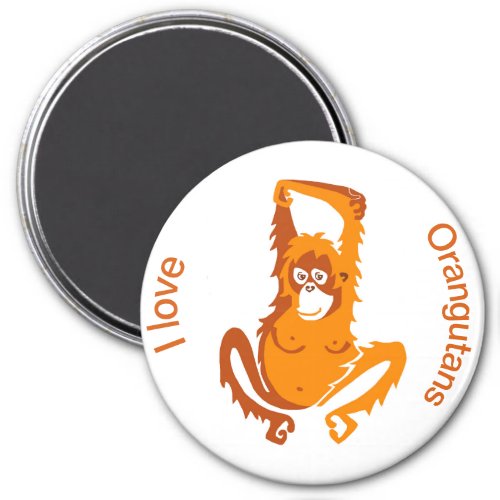 I love ORANGUTANS _ Primate _ Ape _ Wildlife Magnet