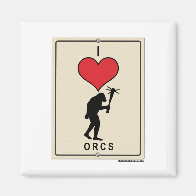 I Love Orcs Magnet (Front)