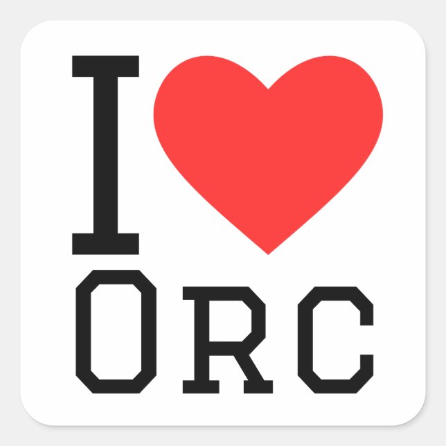I love orcs square sticker (Front)