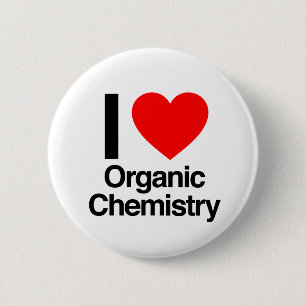 i love organic chemistry button