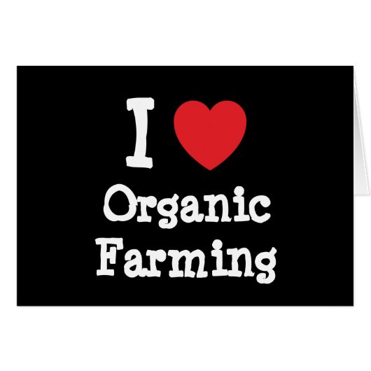 I love Organic Farming heart custom personalized Cards (Front Horizontal)