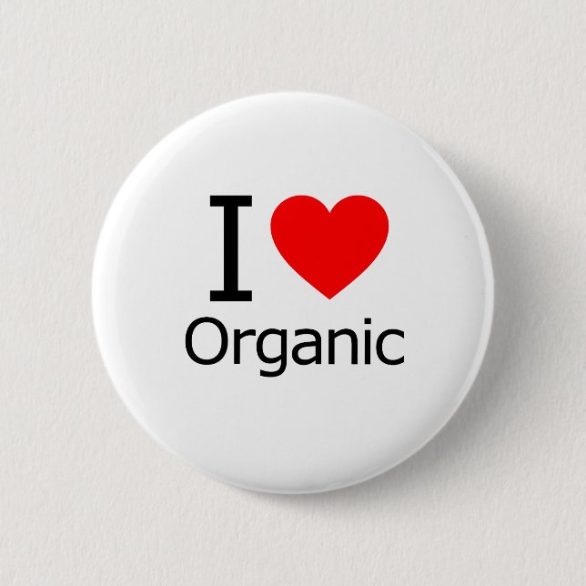I Love Organic Pinback Button (Front)