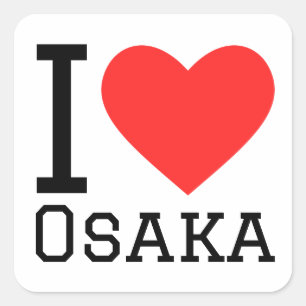 I love Osaka Square Sticker