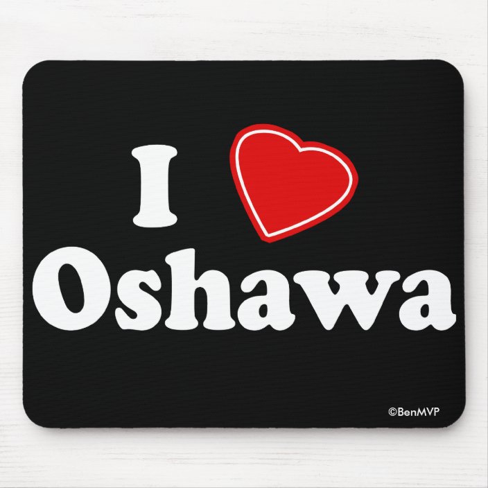 I Love Oshawa Mousepad