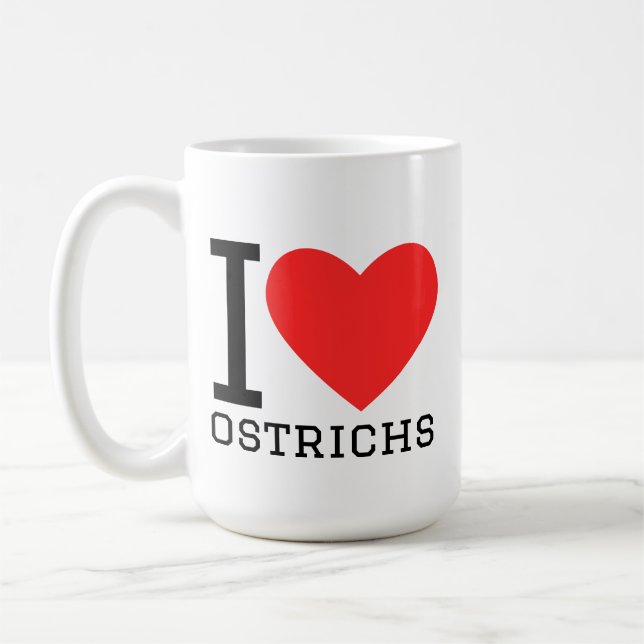 I love ostrichs coffee mug (Left)