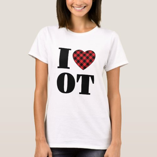 I Love OT Occupational Therapy T_Shirt