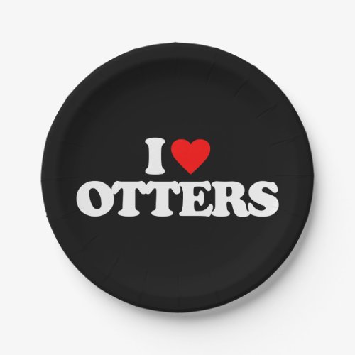 I LOVE OTTERS PAPER PLATES