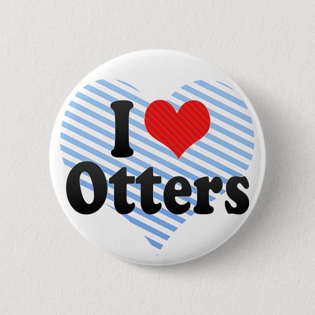 I Love Otters Pinback Button (Front)