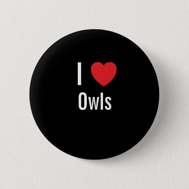 I love Owls Button (Front)