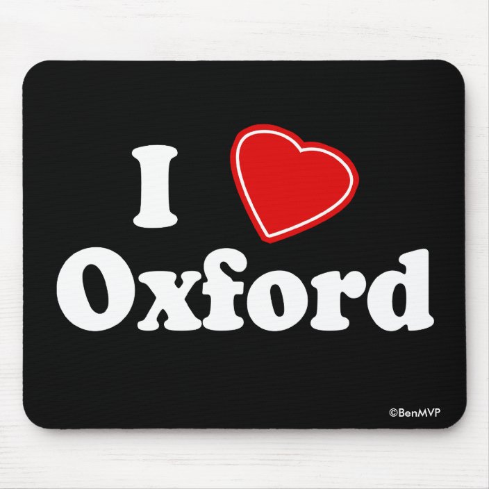 I Love Oxford Mousepad