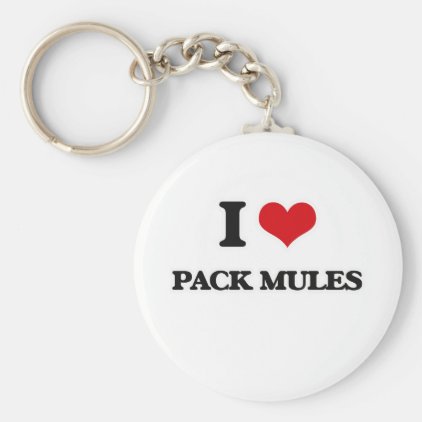 I Love Pack Mules Keychain