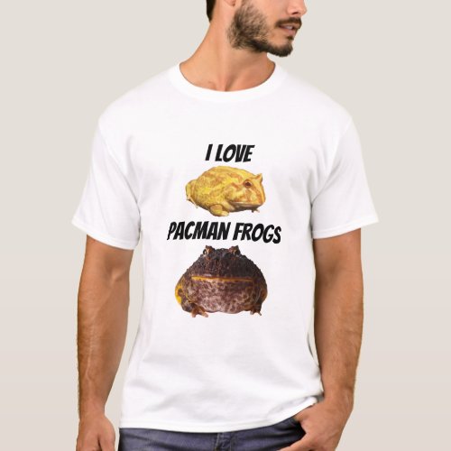 I love Pacman frogs T_Shirt