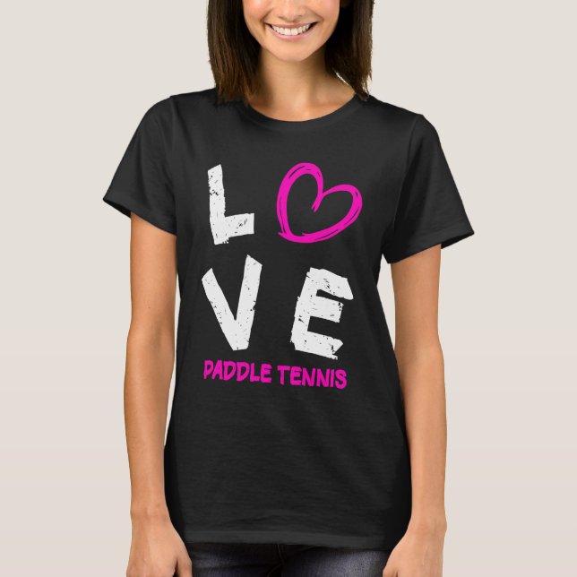 I Love Paddle Tennis Heart T-Shirt (Front)