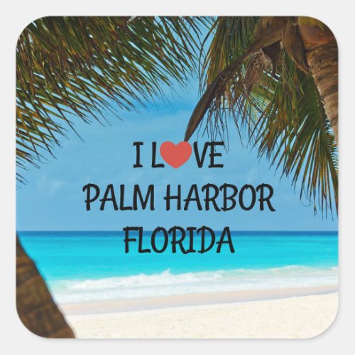 I Love Palm Harbor Florida Square Sticker
