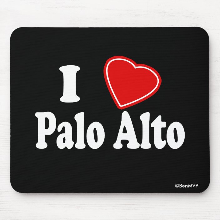 I Love Palo Alto Mouse Pad