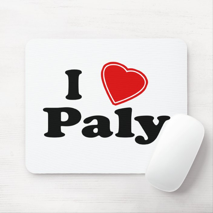 I Love Paly Mouse Pad