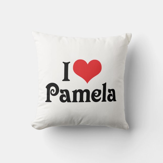 I Love Pamela Throw Pillow (Front)