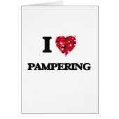 I Love Pampering (Front)