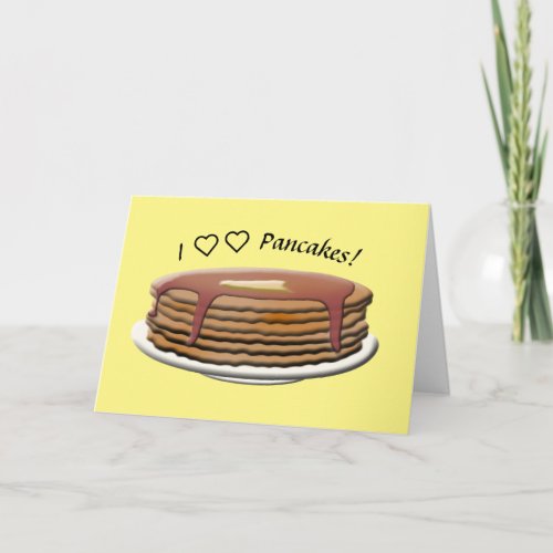 I Love Pancakes Card