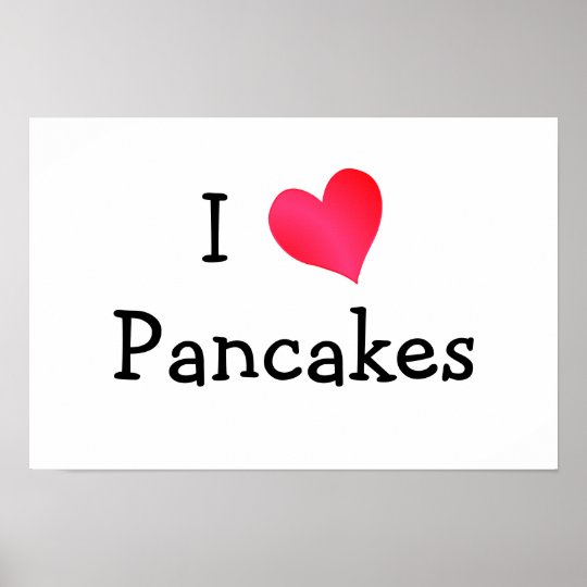 I Love Pancakes Poster