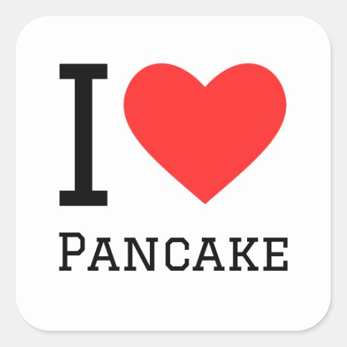 I love pancakes square sticker