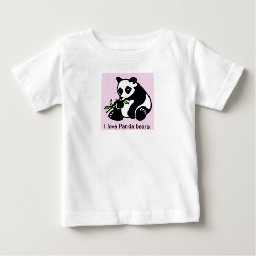 I love PANDA BEARS _ Wildlife _ Nature _animal Baby T_Shirt