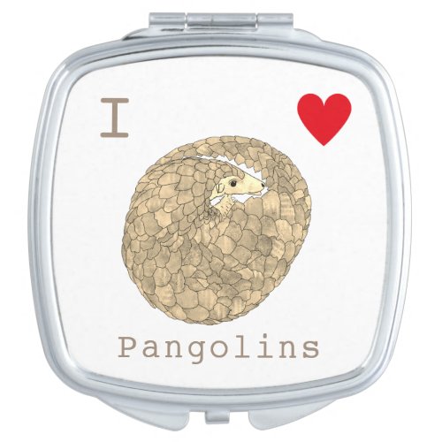 I Love Pangolins cute slogan Compact Mirror