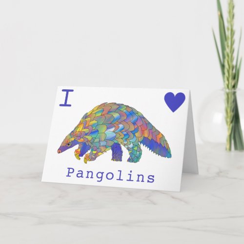 I Love Pangolins Endangered Animal Psychedelic Art Card
