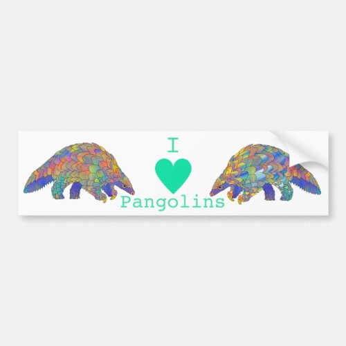 I Love Pangolins Endangered Species Funky Animal Bumper Sticker