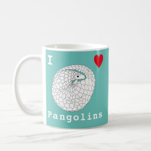 I Love Pangolins Endangered Wildlife Animal Art Coffee Mug