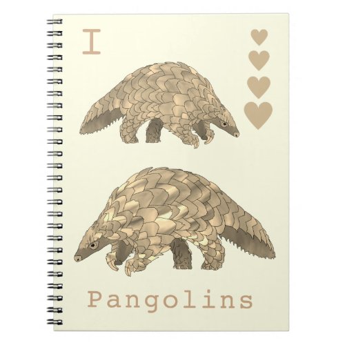 I Love Pangolins Endangered Wildlife Animal Art Notebook
