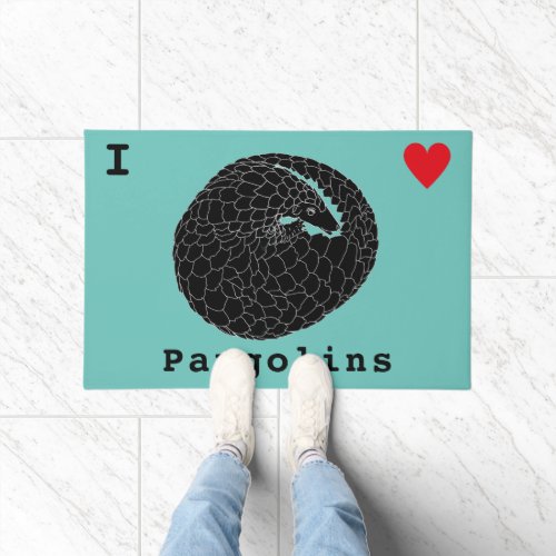 I Love Pangolins Quote Doormat