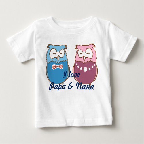 I love Papa and Nana owl couple Baby T_Shirt